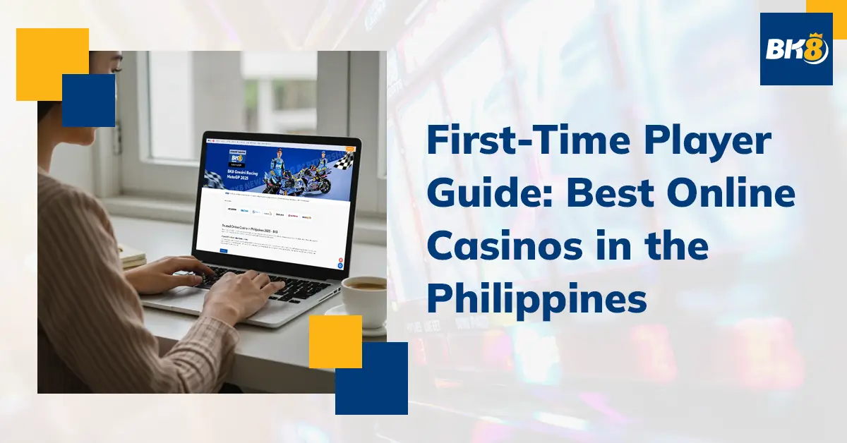 First Time Player Guide Best Online Casinos Philippines