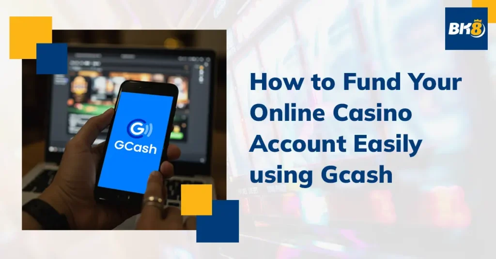 How Fund Online Casino Account Easily using GCash