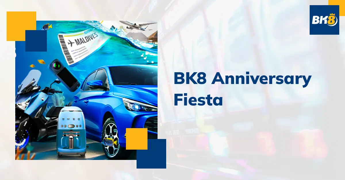 BK8 Anniversary Fiesta