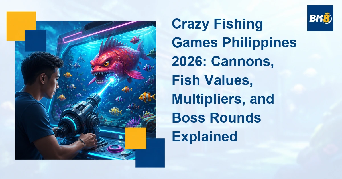 Crazy Fishing Games Philippines 2026 cannons multipliers and boss rounds