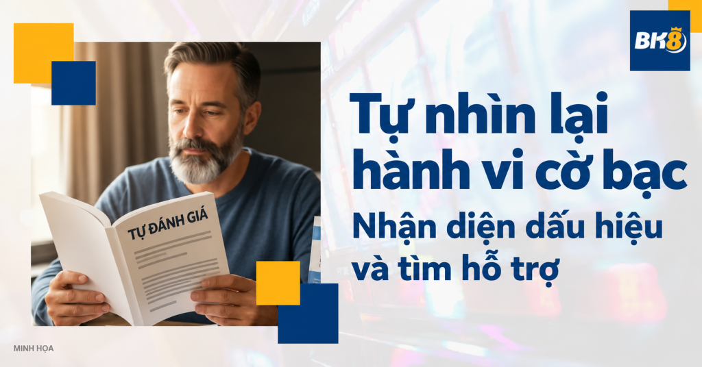 Tự xem xét thói quen cờ bạc: Mười câu hỏi và cách tìm hỗ trợ